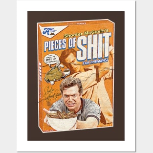 Shooter mcgavin Pieces Of Shit Posters and Art